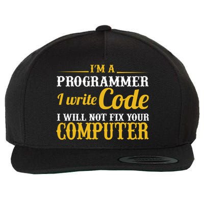 I'm A Programmer I Write Code Wool Snapback Cap