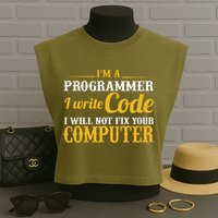 I'm A Programmer I Write Code Garment-Dyed Women's Muscle Tee