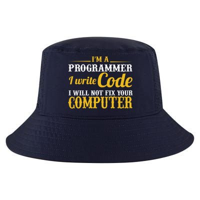 I'm A Programmer I Write Code Cool Comfort Performance Bucket Hat