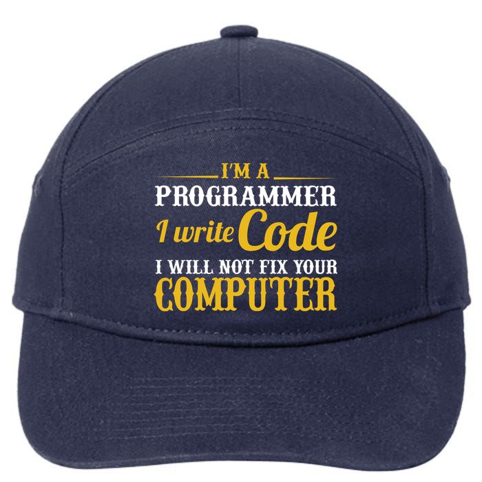 I'm A Programmer I Write Code 7-Panel Snapback Hat