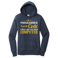I'm A Programmer I Write Code Women's Pullover Hoodie