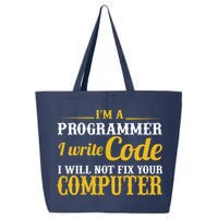 I'm A Programmer I Write Code 25L Jumbo Tote