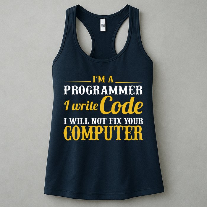 I'm A Programmer I Write Code Women's Racerback Tank
