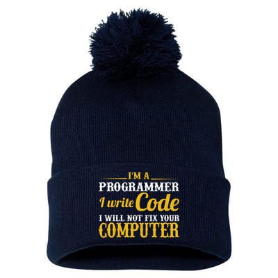 I'm A Programmer I Write Code Pom Pom 12in Knit Beanie