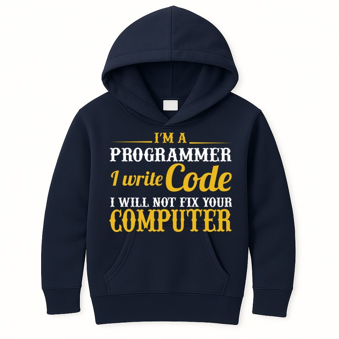 I'm A Programmer I Write Code Kids Hoodie