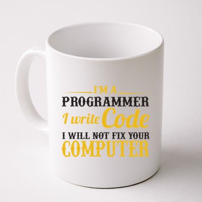 I'm A Programmer I Write Code Coffee Mug