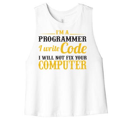 I'm A Programmer I Write Code Women's Racerback Cropped Tank