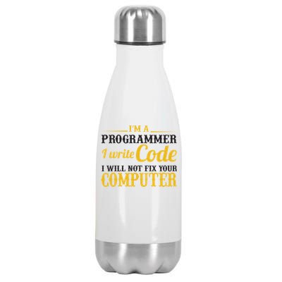 I'm A Programmer I Write Code Stainless Steel Insulated Water Bottle