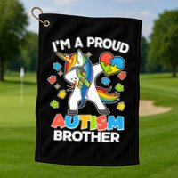 I'm A Proud Autism Brother Dabbing Unicorn Golf Towel