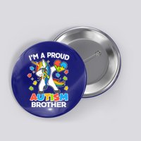 I'm A Proud Autism Brother Dabbing Unicorn Button