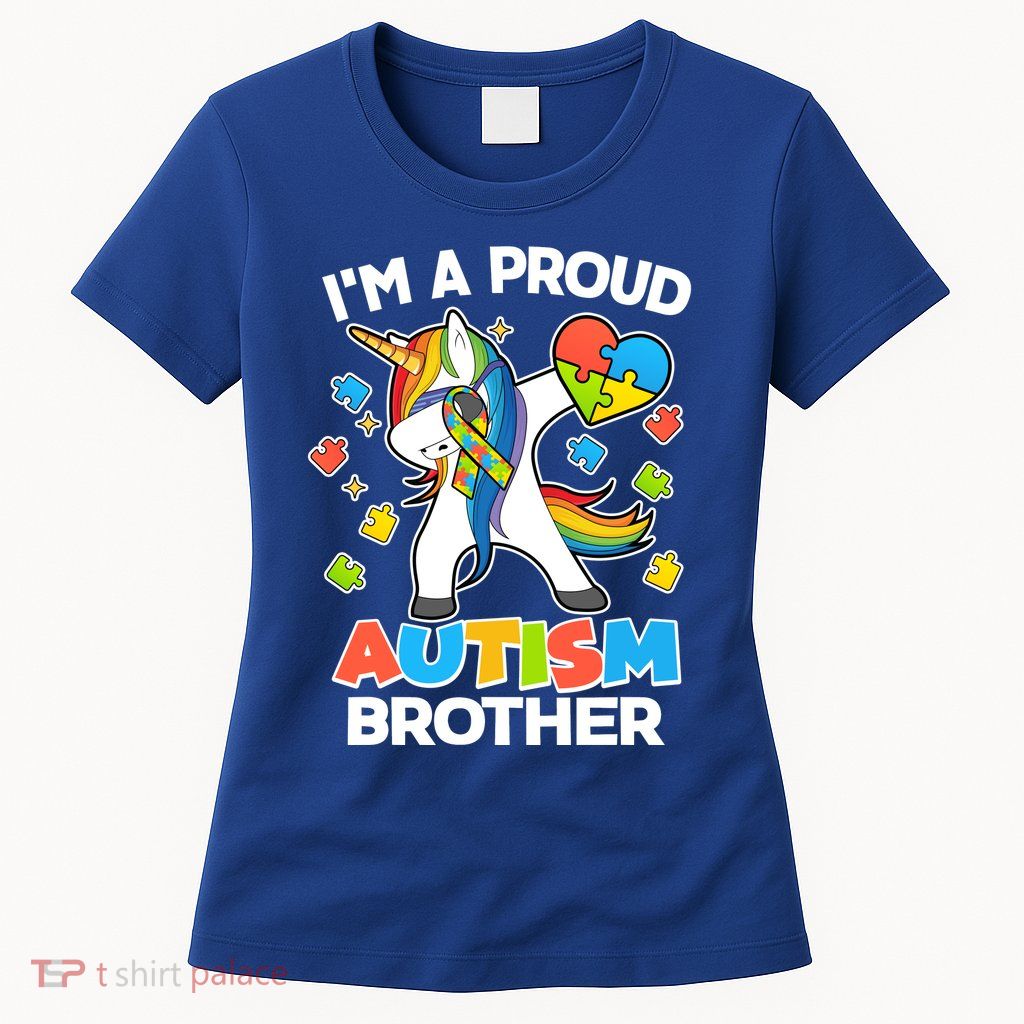 I'm A Proud Autism Brother Dabbing Unicorn Womens T-Shirt