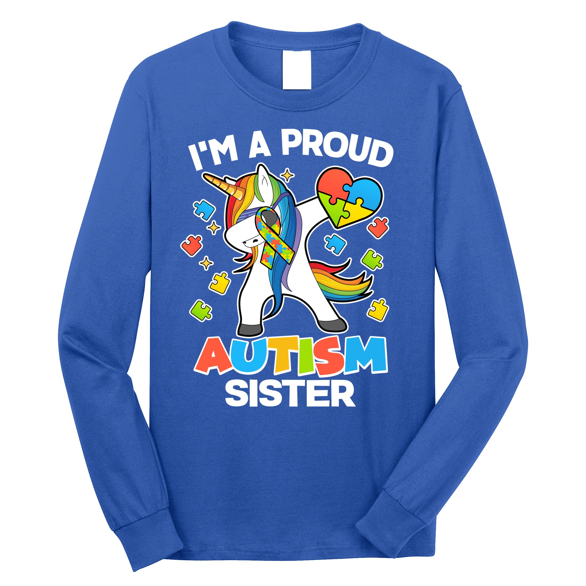 I'm A Proud Autism Sister Dabbing Unicorn Long Sleeve Shirt