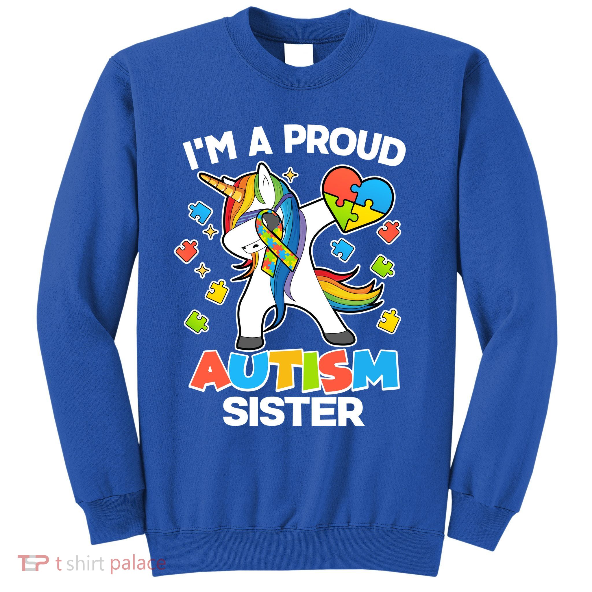I'm A Proud Autism Sister Dabbing Unicorn Sweatshirt