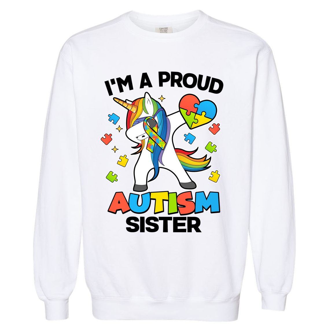 I'm A Proud Autism Sister Dabbing Unicorn Garment-Dyed Sweatshirt
