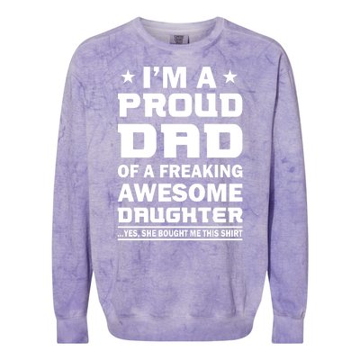 I'm A Proud Dad Of A Freaking Awesome Daughter Colorblast Crewneck Sweatshirt