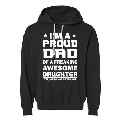 I'm A Proud Dad Of A Freaking Awesome Daughter Garment-Dyed Fleece Hoodie