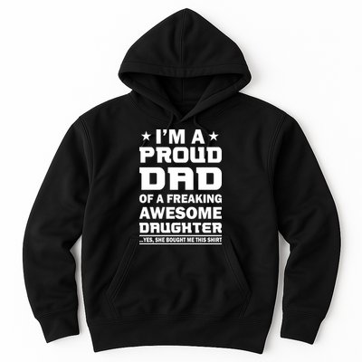 I'm A Proud Dad Of A Freaking Awesome Daughter Hoodie