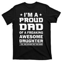 I'm A Proud Dad Of A Freaking Awesome Daughter T-Shirt