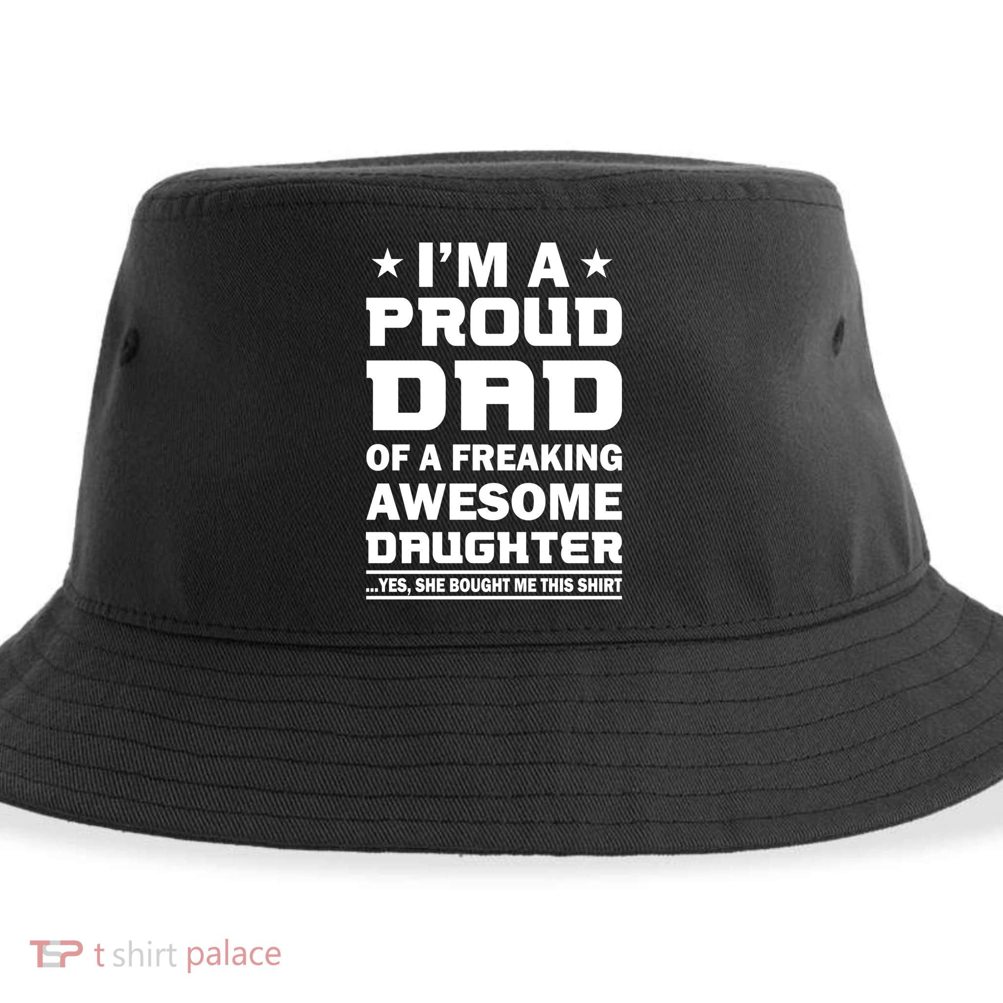 I'm A Proud Dad Of A Freaking Awesome Daughter Sustainable Bucket Hat