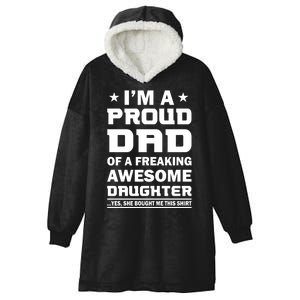 I'm A Proud Dad Of A Freaking Awesome Daughter Hooded Wearable Blanket