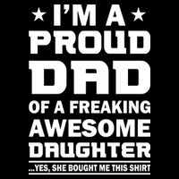 I'm A Proud Dad Of A Freaking Awesome Daughter 16 in Basic Backpack