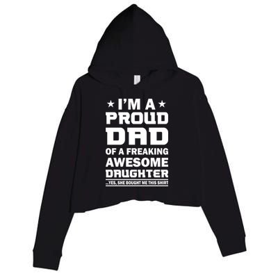 I'm A Proud Dad Of A Freaking Awesome Daughter Crop Fleece Hoodie