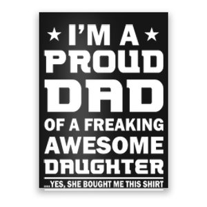 I'm A Proud Dad Of A Freaking Awesome Daughter Poster