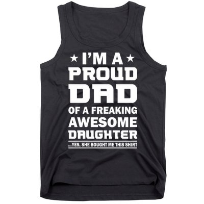 I'm A Proud Dad Of A Freaking Awesome Daughter Tank Top