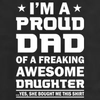 I'm A Proud Dad Of A Freaking Awesome Daughter Golf Towel