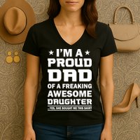 I'm A Proud Dad Of A Freaking Awesome Daughter Women's V-Neck T-Shirt