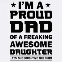I'm A Proud Dad Of A Freaking Awesome Daughter Garment-Dyed Sweatshirt
