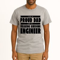I'm A Proud Dad Of A Freaking Awesome Engineer Tall T-Shirt
