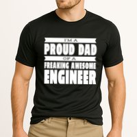 I'm A Proud Dad Of A Freaking Awesome Engineer Performance Shirt