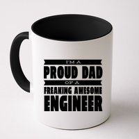 I'm A Proud Dad Of A Freaking Awesome Engineer Mug