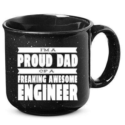 I'm A Proud Dad Of A Freaking Awesome Engineer 15oz Campfire Ceramic Mug