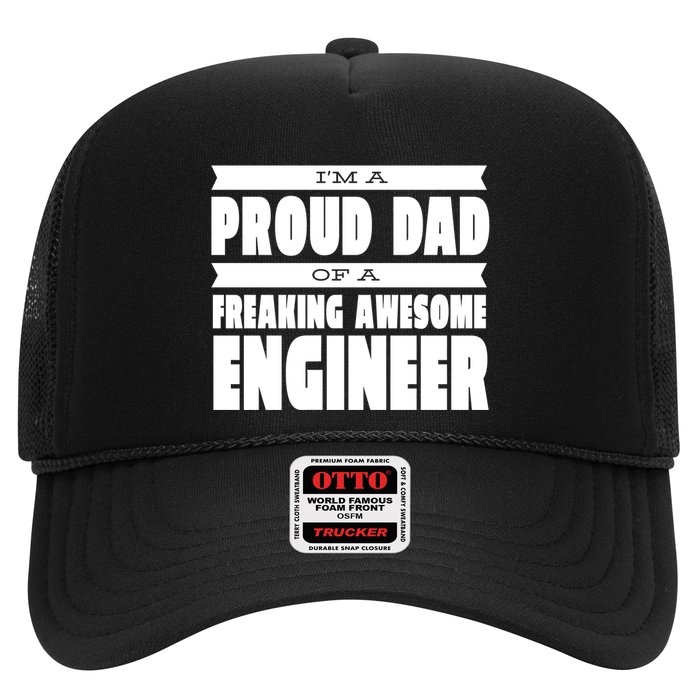I'm A Proud Dad Of A Freaking Awesome Engineer Trucker Hat