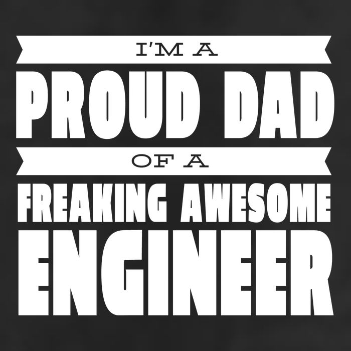 I'm A Proud Dad Of A Freaking Awesome Engineer Trucker Hat