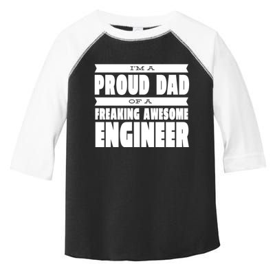 I'm A Proud Dad Of A Freaking Awesome Engineer Toddler Fine Jersey T-Shirt