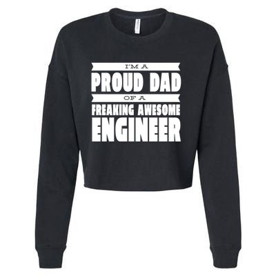 I'm A Proud Dad Of A Freaking Awesome Engineer Cropped Pullover Crew