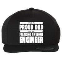 I'm A Proud Dad Of A Freaking Awesome Engineer Wool Snapback Cap