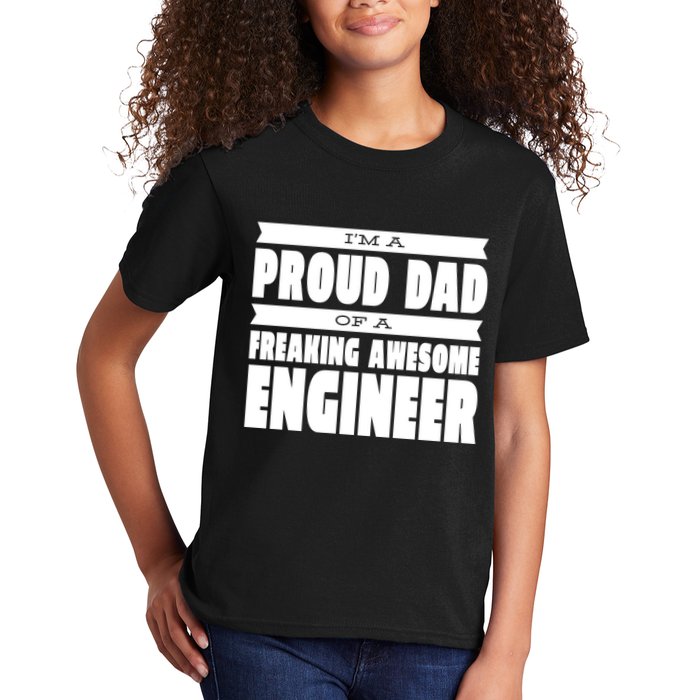 I'm A Proud Dad Of A Freaking Awesome Engineer Kids T-Shirt