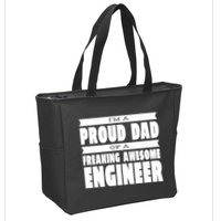 I'm A Proud Dad Of A Freaking Awesome Engineer Zip Tote Bag