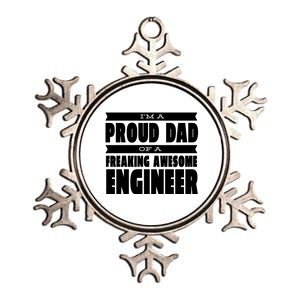 I'm A Proud Dad Of A Freaking Awesome Engineer Metallic Star Ornament