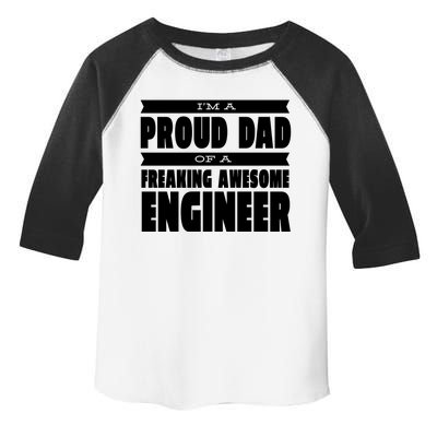 I'm A Proud Dad Of A Freaking Awesome Engineer Toddler Fine Jersey T-Shirt