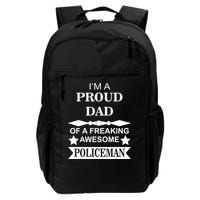 I'm A Proud Dad Of A Freaking Awesome Policeman Backpack