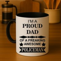 I'm A Proud Dad Of A Freaking Awesome Policeman Mug