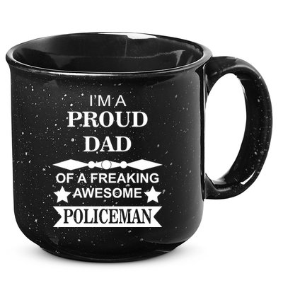 I'm A Proud Dad Of A Freaking Awesome Policeman 15oz Campfire Ceramic Mug