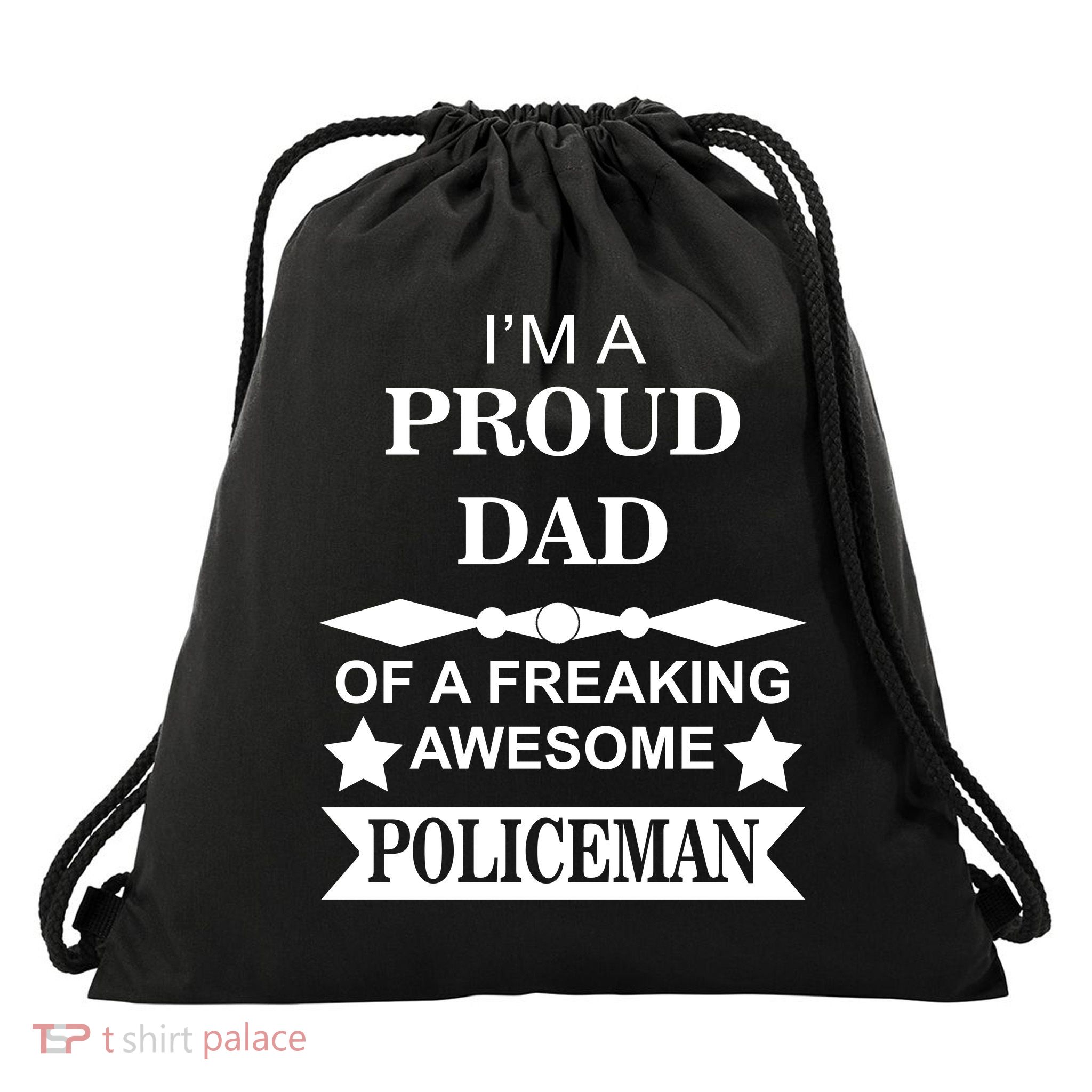 I'm A Proud Dad Of A Freaking Awesome Policeman Drawstring Bag