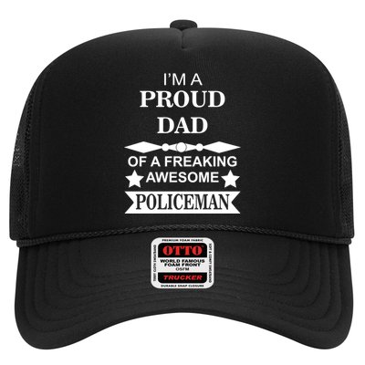 I'm A Proud Dad Of A Freaking Awesome Policeman Trucker Hat