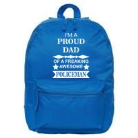 I'm A Proud Dad Of A Freaking Awesome Policeman 16 in Basic Backpack